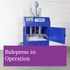 Small-Baler-Operation-Balepress-10 How to operate a small baler like a Balepress 10